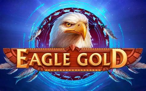 Eagle Gold Slot Grátis